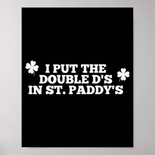 Poster Drôle, j'ai mis les doubles D à la Saint-Patrick