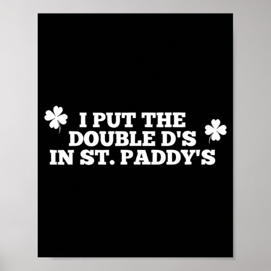 Poster Drôle, j'ai mis les doubles D à la Saint-Patrick (Devant)