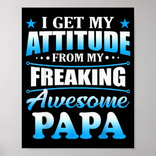 Poster Drôle, j'ai mon attitude de mon P super cool