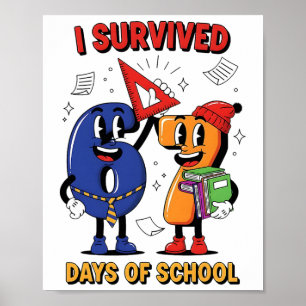 Poster Drôle j'ai survécu 67 jours d'école mème enfants e