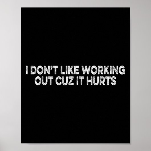 Poster Drôle Je n'aime pas travailler dehors parce que ça (Devant)