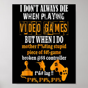 Poster Drôle, je ne meurs pas toujours dans les jeux vidé