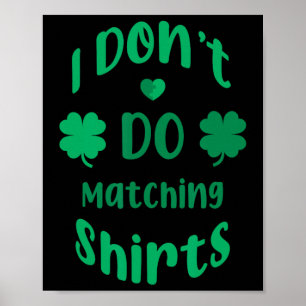 Poster Drôle Je ne porte pas de chemises assorties St Pat