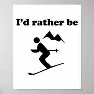 Poster Drôle, je serais en train de skier skieur et fond