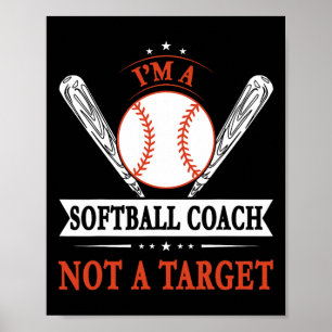 Poster Drôle Je suis un entraîneur de softball et non un