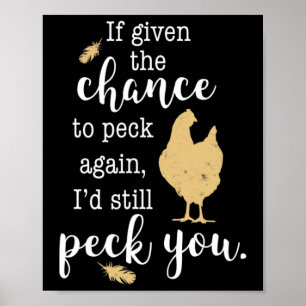 Poster Drôle, je te picorerais toujours, plumes et poule,