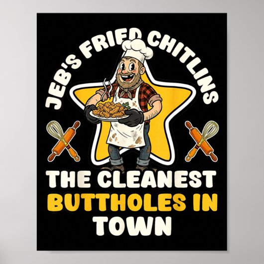 Poster Drôle jeb's frit chitlings chef inapproprié (Devant)