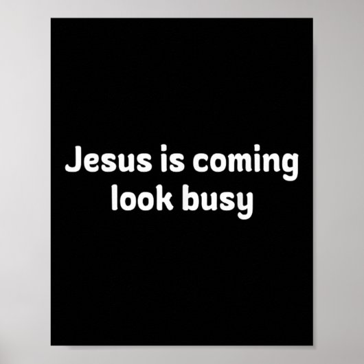 Poster Drôle Jésus arrive, fais semblant d'être occupé (Devant)