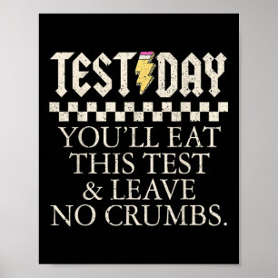 Poster Drôle Jour de test Enseignants Vous Mangerez Ce Te