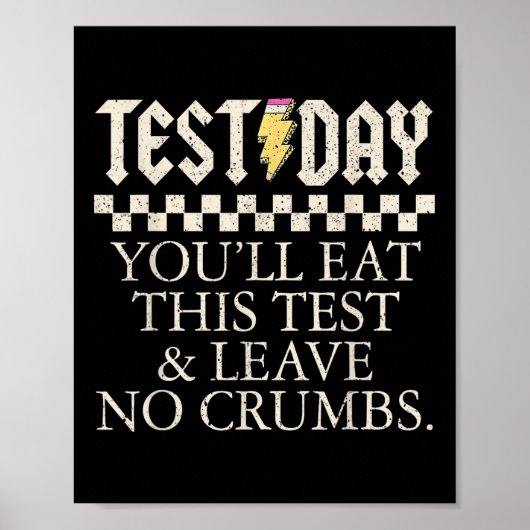 Poster Drôle Jour de test Enseignants Vous Mangerez Ce Te (Devant)