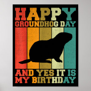 Poster Drôle Joyeuse Jour de la marmotte Oui C'est mon an