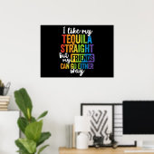 Poster Drôle LGBT J'Aime Ma Tequila Droit (Bureau à domicile)