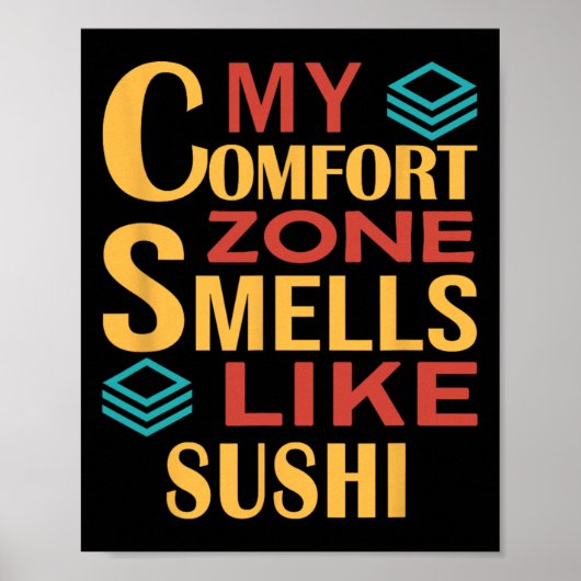 Poster Drôle Ma zone de confort sent le sushi (Devant)