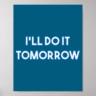 Poster Drôle Mach Ich Demain Irrité Amusant
