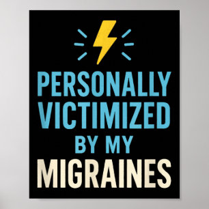 Poster Drôle Mal de tête Migraine Sensibilisation Endurer