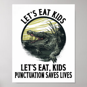 Poster Drôle Mangeons Ponctuation Enfants Saves Vies Gram