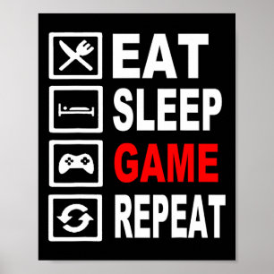 Poster Drôle Mangez Le Jeu De Sommeil Répétition Pour Les
