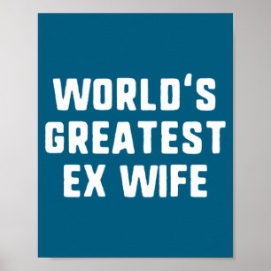 Poster Drôle Meilleure Ex Femme de la Famille du Monde