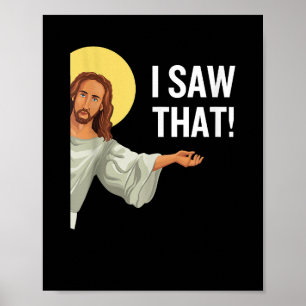 Poster Drôle Mème Jésus J'Ai Vu Que Citation Chrétienne D