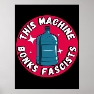 Poster Drôle mignon Cette machine Bonifie fascistes