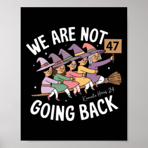 Poster Drôle Mignonne Sorcière Nous Ne Reviendrons Pas