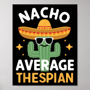 Poster Drôle Nacho Moyen Thespian Cinco De Mayo Mexicain