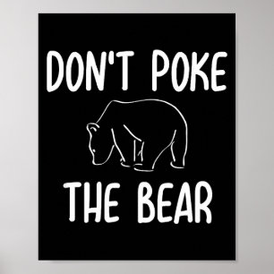 Poster Drôle Ne Garde Pas La Blague De L'Ours Sarcastique