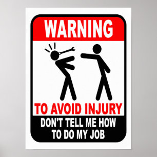 Poster Drôle Ne me dites pas comment faire mon emploi Pos