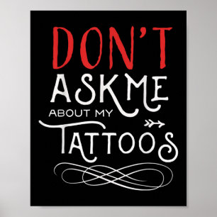 Poster Drôle Ne Me Posez Pas De Questions Sur Mes Tatouag