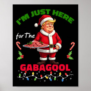 Poster Drôle Noël Trump Je suis juste ici pour le Gabago