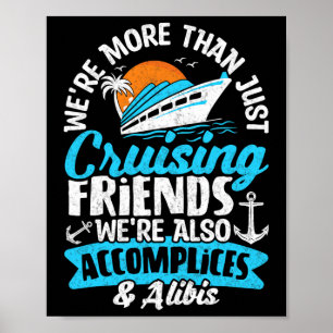 Poster Drôle, nous sommes plus que de la croisière d'amis