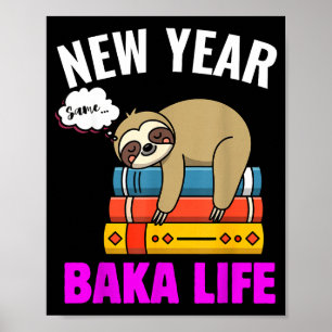 Poster Drôle Nouvel An Même Baka Vie Paresseux Anime Meme