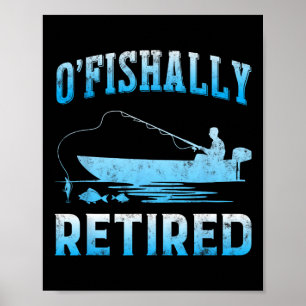 Poster Drôle O'fish Cadeau Retraité Pour La Pêche Retrait