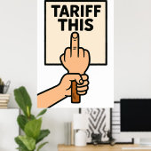 Poster Drôle panneau de protestation Tarif Ce doigt moyen (Bureau à domicile)