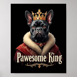 Poster Drôle Pawesome Bouledogue Français Roi Chien Frenc