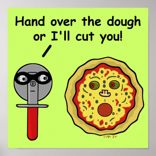 Poster Drôle Pizza Cutter Dough Pun (Devant)