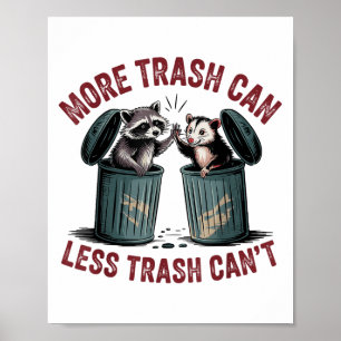 Poster Drôle plus de déchets peut moins de déchets ne peu