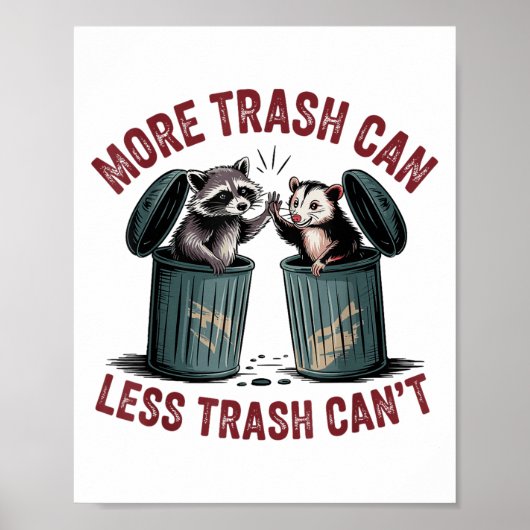 Poster Drôle plus de déchets peut moins de déchets ne peu (Devant)