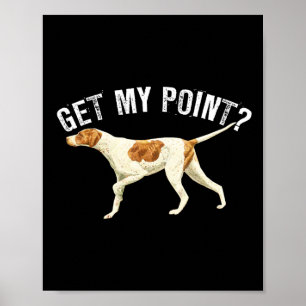 Poster Drôle Pointer Chien Obtenir Mon Point Oiseau Amour