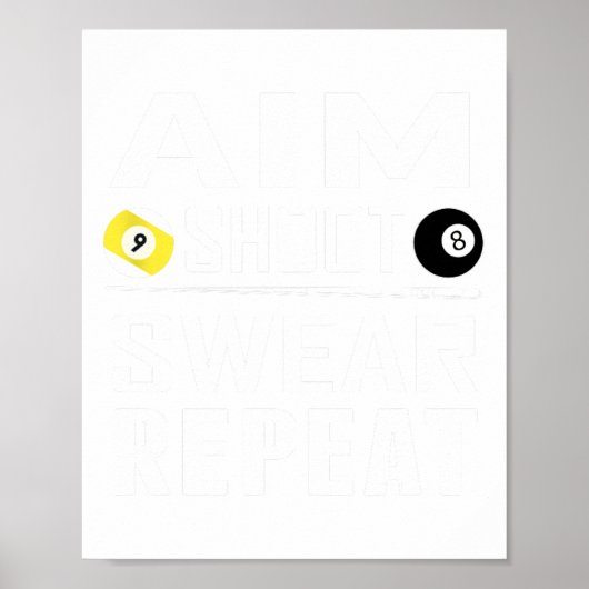 Poster Drôle Pool Billiard Aim Shoot Sweat Répétition Bil (Devant)