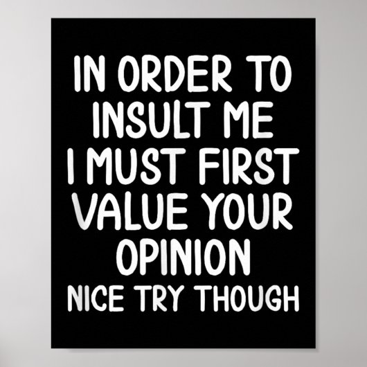 Poster Drôle, Pour M'Insulter. Joke Sarcastic Tee (Devant)