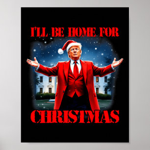 Poster Drôle Pyjamas Trump Xmas Je serai à la maison pour