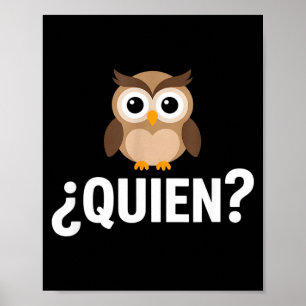 Poster Drôle quien hibou sarcastique dicton espagnol Drôl