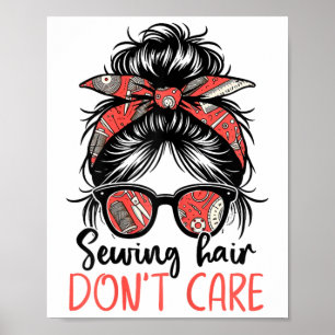 Poster Drôle Quilting Seamstress Coudre Cheveux Ne vous s
