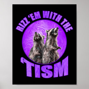Poster Drôle Rizz Em Avec Le Mème Tism Autistic Raccoon