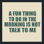 Poster Drôle sarcastique provocation introvertie citation<br><div class="desc">Si vous aimez les citations sarcastiques drôles ou les grands dessins humoristiques, ce slogan original est pour vous. C'est un excellent cadeau pour votre famille, vos amis ou vous-même ! Ce design est idéal pour tous ceux qui aiment le sarcasme et l'humour. Si vous aimez cette citation drôle, découvrez d'autres...</div>