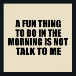 Poster Drôle sarcastique provocation introvertie citation<br><div class="desc">Si vous aimez les citations sarcastiques drôles ou les grands dessins humoristiques, ce slogan original est pour vous. C'est un excellent cadeau pour votre famille, vos amis ou vous-même ! Ce design est idéal pour tous ceux qui aiment le sarcasme et l'humour. Si vous aimez cette citation drôle, découvrez d'autres...</div>