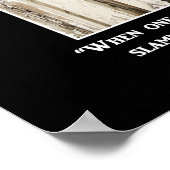 Poster Drôle Sarcastique quand une porte ferme (Coin)