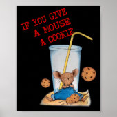 Poster Drôle Si Vous Donnez À La Souris Un Costume Cookie (Devant)
