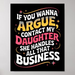 Poster Drôle Si Vous Voulez Discuter Contactez Ma Fille H